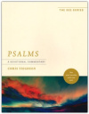 Psalms: A Devotional Commentary: See Your Worship with New Eyes